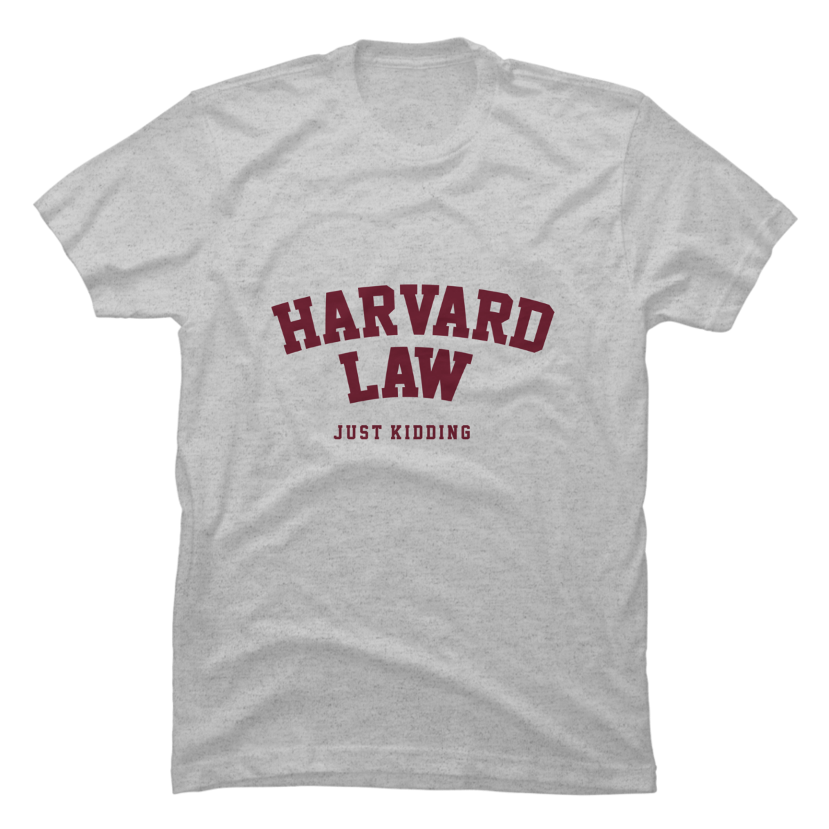 harvard law sweatshirt just kidding harvard law sweatshirt just kidding